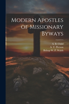 Paperback Modern Apostles of Missionary Byways Book