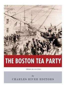 American Legends: The Boston Tea Party - Book  of the American Legends