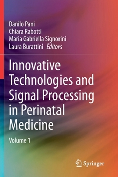 Paperback Innovative Technologies and Signal Processing in Perinatal Medicine: Volume 1 Book