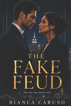 Paperback The Fake Feud: A Contemporary Romance Book
