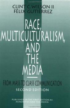 Paperback Race, Multiculturalism, and the Media: From Mass to Class Communication Book