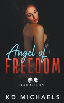Angel of Freedom (Guardians of Hope) - Book #11 of the Guardians of Hope