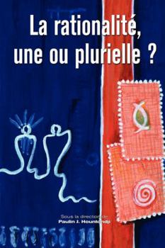 Paperback La rationalite, une ou plurielle? [French] Book