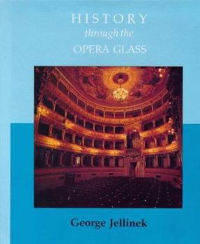 Hardcover History Through the Opera Glass Book