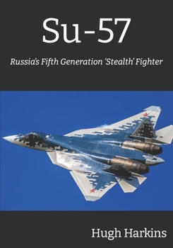 Paperback Su-57: Russia's Fifth Generation 'Stealth' Fighter Book