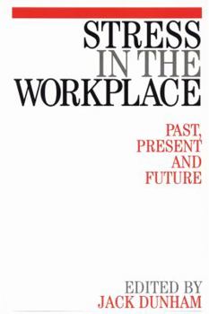 Paperback Stress in the Workplace: Past, Present and Future Book