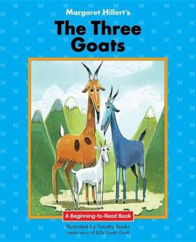 Three Goats (Modern Curriculum Press Beginning to Read Series) - Book  of the Beginning-To-Read