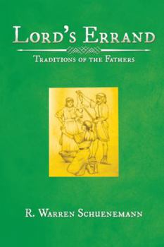 Hardcover Lord'S Errand: Traditions of the Fathers Book