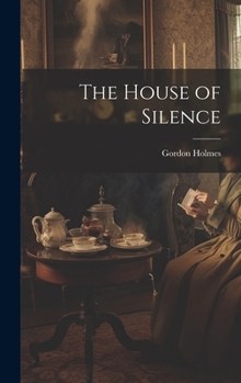 Hardcover The House of Silence Book