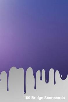 Paperback 100 Bridge Scorecards: 100 Tally Scoresheets for Rubber Bridge Book