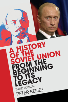 Paperback A History of the Soviet Union from the Beginning to Its Legacy Book
