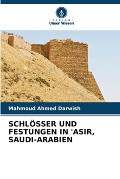 Schlösser Und Festungen in 'Asir, Saudi-Arabien (German Edition)