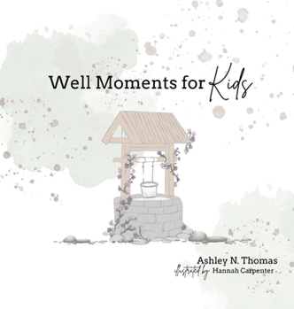 Hardcover Well Moments for Kids Book