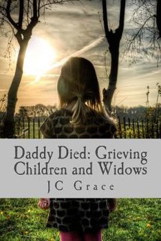 Paperback Daddy Died: Grieving Children and Widows Book