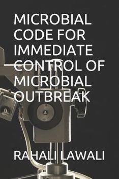 Paperback Microbial Code for Immediate Control of Microbial Outbreak Book