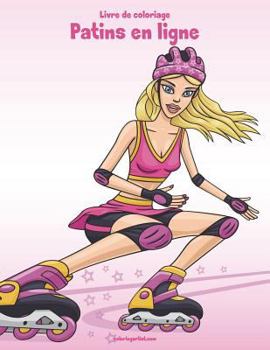 Paperback Livre de coloriage Patins en ligne 1 [French] Book
