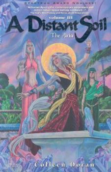 A Distant Soil III: The Aria - Book #3 of the A Distant Soil (collected editions)