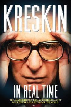Paperback In Real Time: The Amazing Kreskin breaks his silence about your future and the future of our world. Book