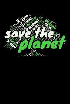 Save The Planet: Kalender 2020 (Jahres, Monats und Wochenplaner) DIN A5 - 120 Seiten