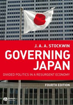 Hardcover Governing Japan: Divided Politics in a Resurgent Economy Book