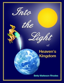 Paperback Into the Light: of Heaven's Kingdom Book