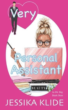 Paperback Very Personal Assistant of Big Book Boss: A forced proximity, office romance turned love story Book