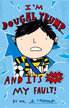 Paperback I'm Dougal Trump... and It's Not My Fault! Book