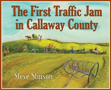 Hardcover The First Traffic Jam in Callaway County Book