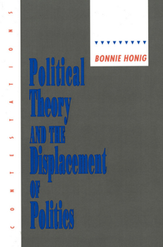 Paperback Political Theory and the Displacement of Politics Book