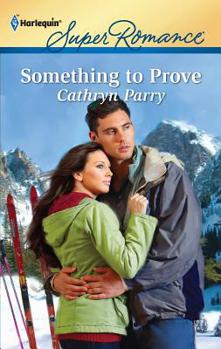Mass Market Paperback Something to Prove Book