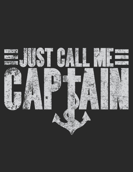 Paperback Just call me Captain Book