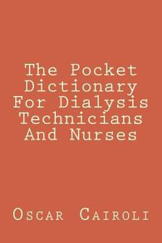 Paperback The Pocket Dictionary For Dialysis Technicians And Nurses Book