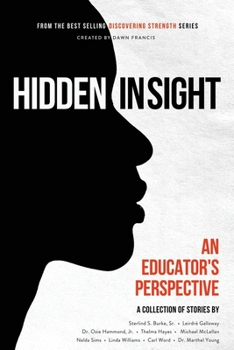 Paperback Discovering Strength-Hidden In Sight: An Educators Perspective [Large Print] Book