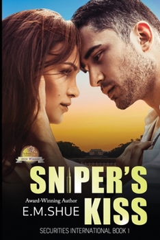 Paperback Sniper's Kiss: A Securities International Novel Book
