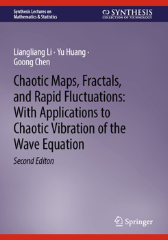 Paperback Chaotic Maps, Fractals, and Rapid Fluctuations: With Applications to Chaotic Vibration of the Wave Equation Book