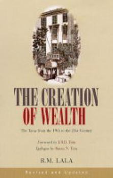 Hardcover The Creation of Wealth: The Tatas from the 19th to the 21st Century Book