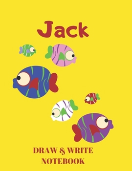 Paperback Jack Draw & Write Notebook: Personalized with Name for Boys who Love Fish and Fishing / With Picture Space and Dashed Mid-line Book