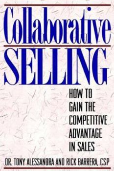 Paperback Collaborative Selling: How To Gain The Competitive Advantage in Sales Book