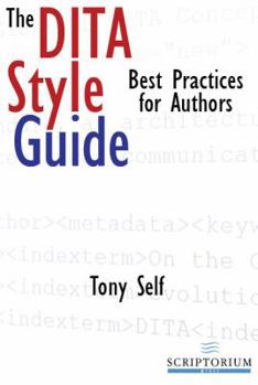 Paperback The Dita Style Guide: Best Practices for Authors Book