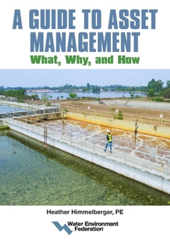 Paperback A Guide to Asset Management: What, Why, and How Book