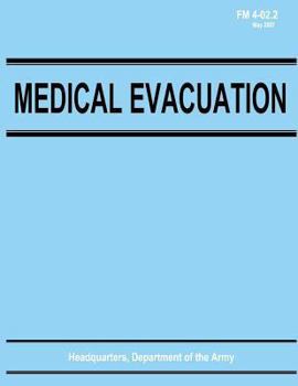 Paperback Medical Evacuation (FM 4-02.2) Book