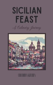 Paperback Sicilian Feast: A Culinary Journey Book