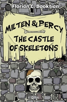 Paperback Milten & Percy - The Castle of Skeletons Book