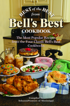 Paperback Best of the Best from Bell's Best Cookbook: The Most Popular Recipes from the Four Classic Bell's Best Cookbooks Book