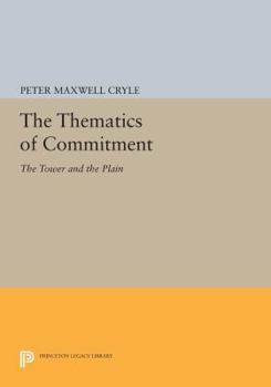 Paperback The Thematics of Commitment: The Tower and the Plain Book