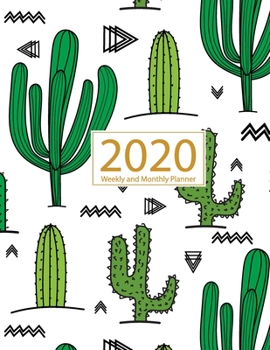 2020 Planner Weekly and Monthly: Jan 1, 2020 to Dec 31, 2020: Weekly & Monthly Planner + Calendar Views Inspirational Quotes and Cactus Cover (2020 Planner Series)