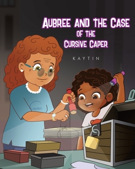 Paperback Aubree AND THE CASE OF THE Cursive Caper Book