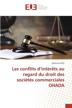 Paperback Les conflits d'intérêts au regard du droit des sociétés commerciales OHADA [French] Book