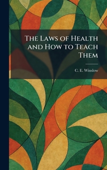 Hardcover The Laws of Health and How to Teach Them Book