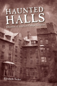 Paperback Haunted Halls: Ghostlore of American College Campuses Book